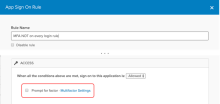 App sign on rule with 'prompt for factor' not enabled.