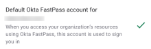 How to check if this is your default account for signing in with Okta FastPass