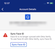 Image of an Okta Verify message that appears when Face ID is out of sync