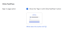 The screenshot shows the Show the "Sign in using Okta FastPass on this device" button checkbox.